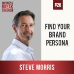 Steve Morris- Business Breakthrough Podcast