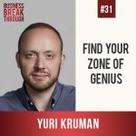 Yuir Kruman- Business Breakthrough Podcast