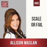 Allison Maslan on Business Breakthrough Podcast - Estie Rand